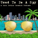 Used To Be A Spy - A Burn Notice Rewatch Pod Podcast Used To Be A Spy - A Burn Notice Rewatch Pod
