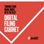 Logo of the podcast Using Gmail as Your Digital Filing Cabinet Podcast Using Gmail as Your Digital Filing Cabinet