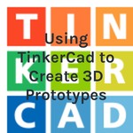Logo of the podcast Using TinkerCad to Create 3D Prototypes Podcast Using TinkerCad to Create 3D Prototypes