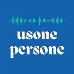 Usone Persone Podcast Usone Persone