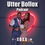 Logo of the podcast Utter Bollox Podcast Utter Bollox