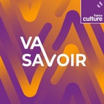 Logo of the podcast Va savoir Podcast Va savoir