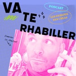 Logo of the podcast 🌚✨VA TE RHABILLER ✨☀️ Podcast 🌚✨VA TE RHABILLER ✨☀️