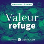 Valeur refuge - tout comprendre de l'économie