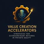 Logo of the podcast Value Creation Accelerators: The Private Equity Product Leadership Podcast Podcast Value Creation Accelerators: The Private Equity Product Leadership Podcast