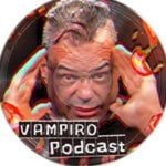 Vampiro Podcast Podcast Vampiro Podcast