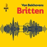 Van Bekhovens Britten | BNR Podcast Van Bekhovens Britten | BNR