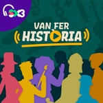 Logo of the podcast Van fer història Podcast Van fer història