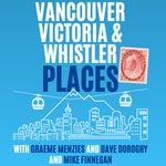 Logo of the podcast Vancouver and Whistler Places Podcast Vancouver and Whistler Places