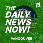 Logo of the podcast Vancouver News Today | 2 Min News | The Daily News Now! Podcast Vancouver News Today | 2 Min News | The Daily News Now!