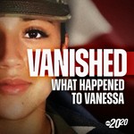 Logo of the podcast Vanished: What Happened to Vanessa Podcast Vanished: What Happened to Vanessa