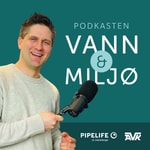 Podcast Vann &amp; Miljø