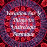 Logo of the podcast Variation Sur Le Thème De L'astrologie Karmique Podcast Variation Sur Le Thème De L'astrologie Karmique