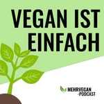 Logo of the podcast Vegan ist einfach Podcast Vegan ist einfach