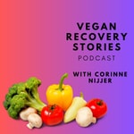 Podcast Vegan Recovery Stories Podcast