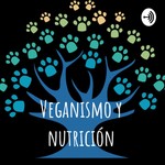Logo of the podcast Veganismo y nutrición Podcast Veganismo y nutrición