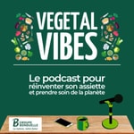 Logo of the podcast Vegetal Vibes By Bonduelle Podcast Vegetal Vibes By Bonduelle