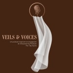 Logo of the podcast Veils & Voices Podcast Veils & Voices