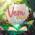 Logo of the podcast Vem ouvir essa história Podcast Vem ouvir essa história