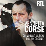 Logo of the podcast Vendetta corse, qui voulait la peau d'Alain Orsoni ? Podcast Vendetta corse, qui voulait la peau d'Alain Orsoni ?