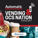 Vending & OCS Nation Podcast Podcast Vending & OCS Nation Podcast