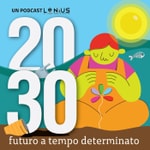 VentiTrenta | Futuro a tempo determinato Podcast VentiTrenta | Futuro a tempo determinato