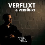 Logo of the podcast Verflixt & Verführt Podcast Verflixt & Verführt