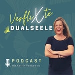 Logo of the podcast Verflixte Dualseele - verstehen, lernen & lieben Podcast Verflixte Dualseele - verstehen, lernen & lieben