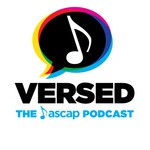 VERSED: The ASCAP Podcast Podcast VERSED: The ASCAP Podcast