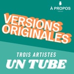 Logo of the podcast VERSIONS ORIGINALES Podcast VERSIONS ORIGINALES