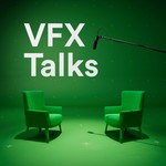 VFX Talks Podcast VFX Talks