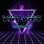 Logo of the podcast VIA VHS Podcast Podcast VIA VHS Podcast