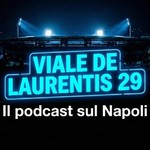 Logo of the podcast Viale De Laurentis 29 - Il podcast sul Calcio Napoli Podcast Viale De Laurentis 29 - Il podcast sul Calcio Napoli