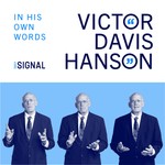 Victor Davis Hanson: In His Own Words Podcast Victor Davis Hanson: In His Own Words