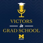 Victors in Grad School Podcast Victors in Grad School