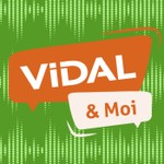 VIDAL & Moi Podcast VIDAL & Moi