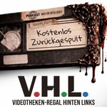Logo of the podcast Videotheken-Regal Hinten Links (V.H.L.) Podcast Videotheken-Regal Hinten Links (V.H.L.)