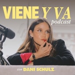 Logo of the podcast Viene y Va con Dani G Schulz Logo of the podcast Viene y Va con Dani G Schulz