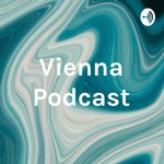 Logo of the podcast Vienna Podcast Podcast Vienna Podcast