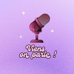 Logo of the podcast Viens on parle ! Podcast Viens on parle !