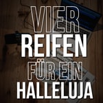Logo of the podcast VIER REIFEN FÜR EIN HALLELUJA Podcast VIER REIFEN FÜR EIN HALLELUJA
