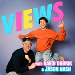 Logo of the podcast VIEWS with David Dobrik & Jason Nash Logo of the podcast VIEWS with David Dobrik & Jason Nash
