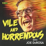 Logo of the podcast Vile and Horrendous Podcast Vile and Horrendous