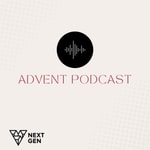 Logo of the podcast Village Church Next Gen Advent Podcast Podcast Village Church Next Gen Advent Podcast