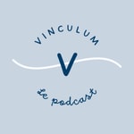 Logo of the podcast Vinculum - Le podcast Podcast Vinculum - Le podcast