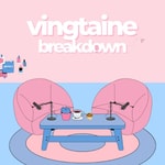 Podcast Vingtaine breakdown