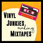 Podcast Vinyl Junkies Making Mixtapes