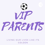 Logo of the podcast VIP PARENTS Podcast VIP PARENTS
