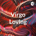 Logo of the podcast Virgo Loving Podcast Virgo Loving