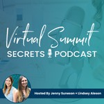 Logo of the podcast Virtual Summit Secrets Podcast Podcast Virtual Summit Secrets Podcast